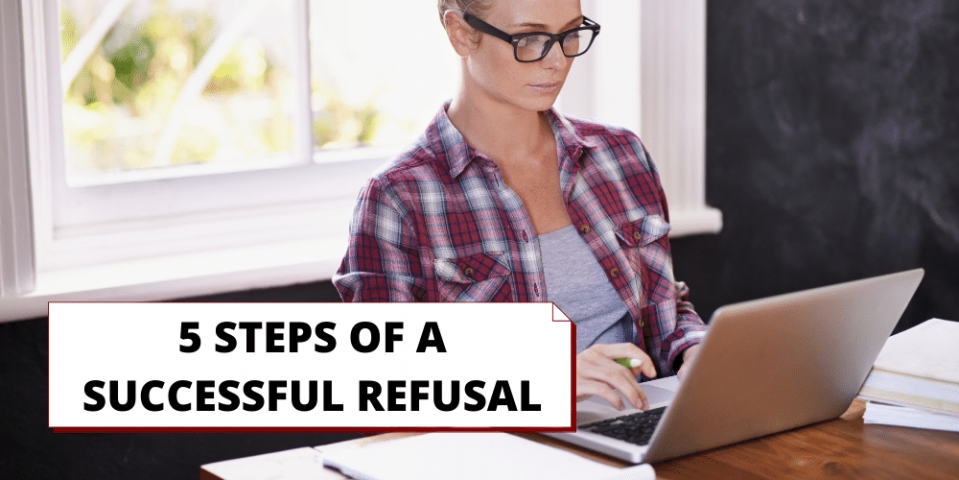 5 steps of a successful refusal + 3 magic tricks